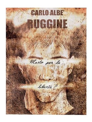 cover image of Ruggine (Morto per la Libertà?)